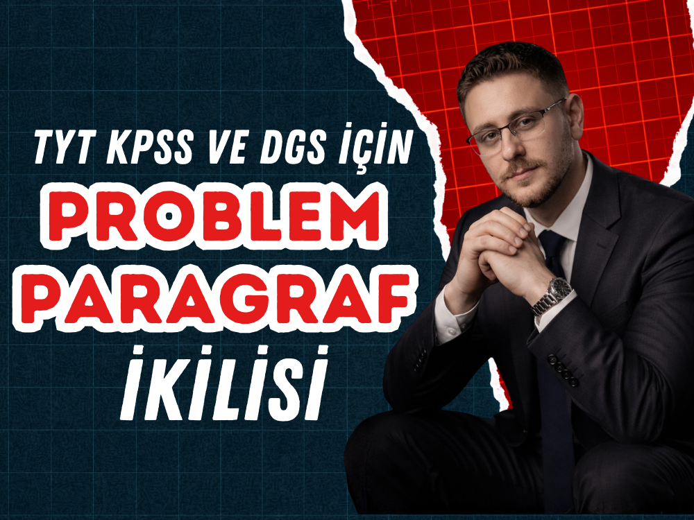 Problem ve Paragraf İkilisi